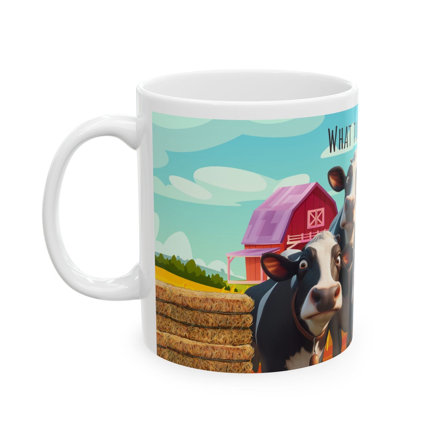 Cow Humor Ceramic Mug, Funny Farmhouse Coffee Cup, Gift for Cow Lovers, Cute Animal Mug, Perfect for Farm Themed Kitchen